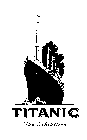 TITANIC THE EXHIBITION