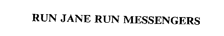 RUN JANE RUN MESSENGERS