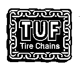 TUF TIRE CHAINS