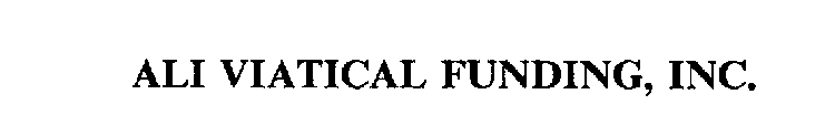 ALI VIATICAL FUNDING, INC.
