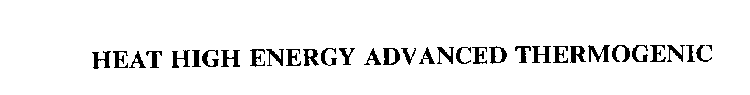 HEAT HIGH ENERGY ADVANCED THERMOGENIC