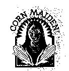 CORN MAIDEN