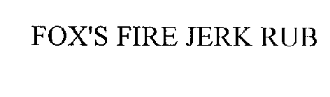 FOX'S FIRE JERK RUB