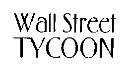 WALL STREET TYCOON