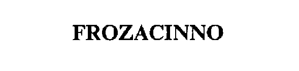 FROZACINNO