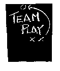 TEAM PLAY