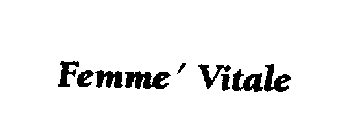 FEMME' VITALE