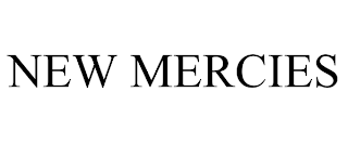 NEW MERCIES