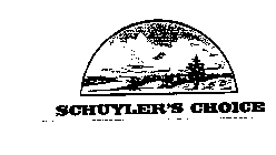 SCHUYLER'S CHOICE