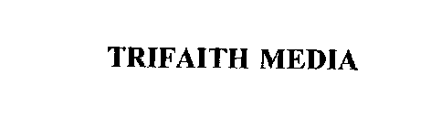 TRIFAITH MEDIA