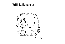 WILL E MAMMOTH