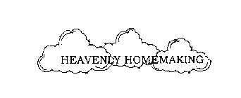 HEAVENLY HOMEMAKING