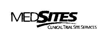 MEDSITES CLINICAL TRIAL SITE SERVICES