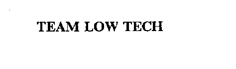 TEAM LOW TECH