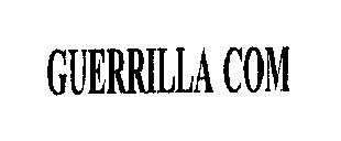 GUERRILLA COM