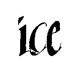 ICE