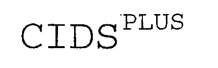 CIDS PLUS