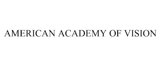 AMERICAN ACADEMY OF VISION