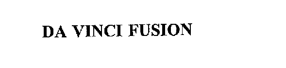 DA VINCI FUSION