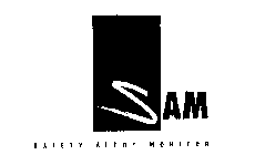 SAM S A F E T Y A L E R T M O N I T O R