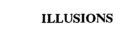 ILLUSIONS