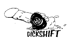 DICKSHIFT