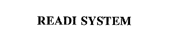 READI SYSTEM