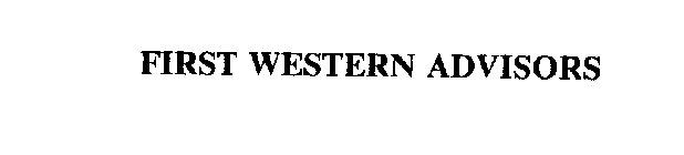 FIRST WESTERN ADVISORS