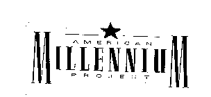 AMERICAN MILLENNIUM PROJECT