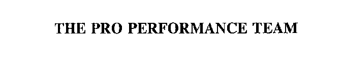 THE PRO PERFORMANCE TEAM