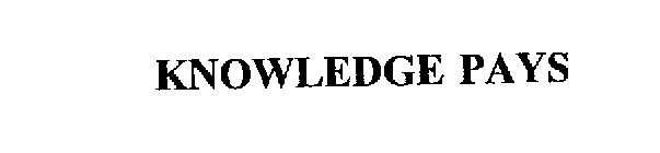 KNOWLEDGE PAYS