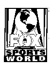 FOX SPORTS WORLD