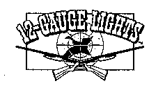 12-GAUGE-LIGHTS