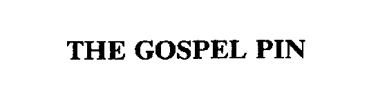 THE GOSPEL PIN