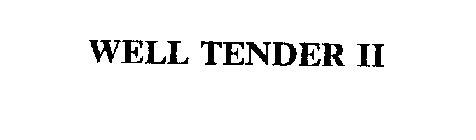 WELL TENDER II