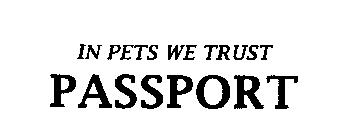 IN PETS WE TRUST PASSPORT