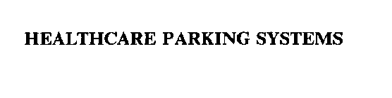 HEALTHCARE PARKING SYSTEMS