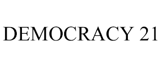 DEMOCRACY 21