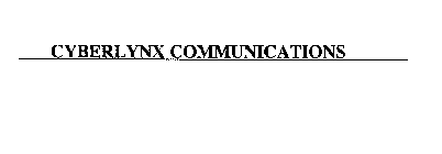 CYBERLYNX COMMUNICATIONS