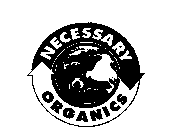 NECESSARY ORGANICS