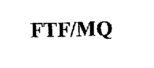FTF/MQ
