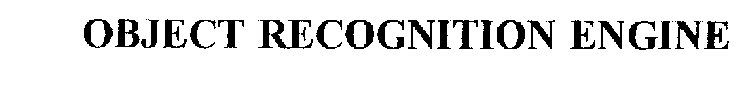 OBJECT RECOGNITION ENGINE