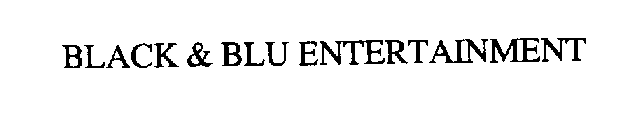 BLACK & BLU ENTERTAINMENT