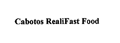 CABOTO'S REALIFAST