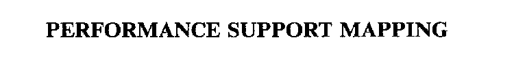 PERFORMANCE SUPPORT MAPPING