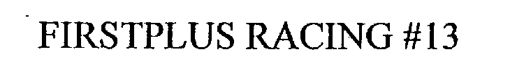 FIRSTPLUS RACING #13
