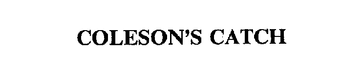 COLESON'S CATCH