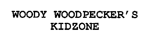 WOODY WOODPECKER'S KIDZONE