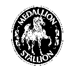 MEDALLION STALLION