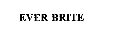 EVER BRITE